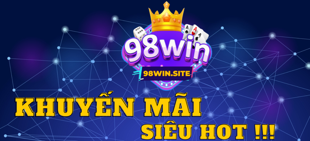 Khuyến mãi tại 98Win