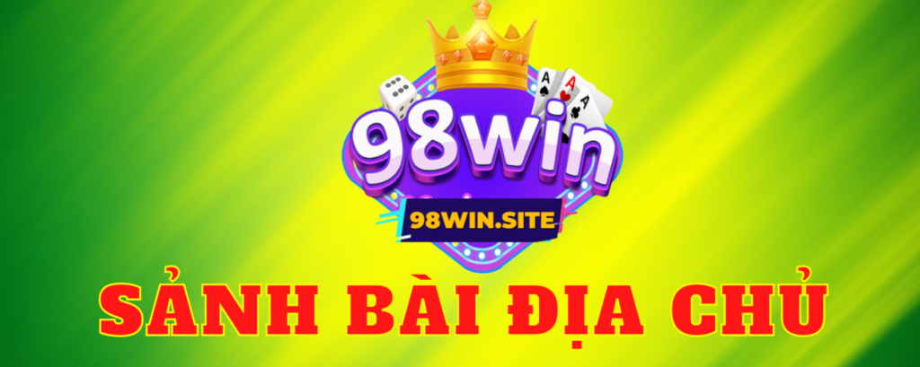 Game bài địa chủ 98win